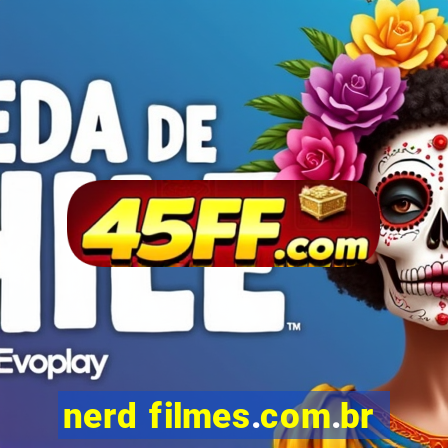 nerd filmes.com.br